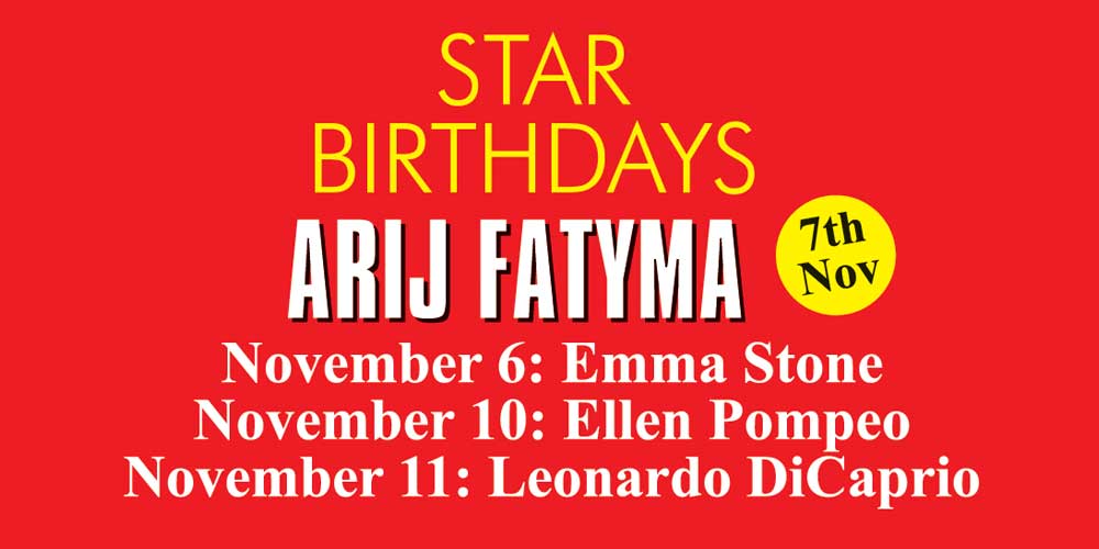 Celebrity Birthday Today: Arij Fatyma, Emma Stone and Leonardo DiCaprio